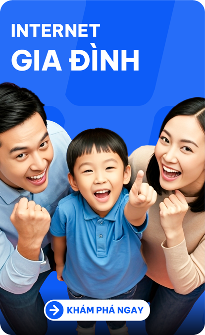 Sản phẩm Internet gia đình
